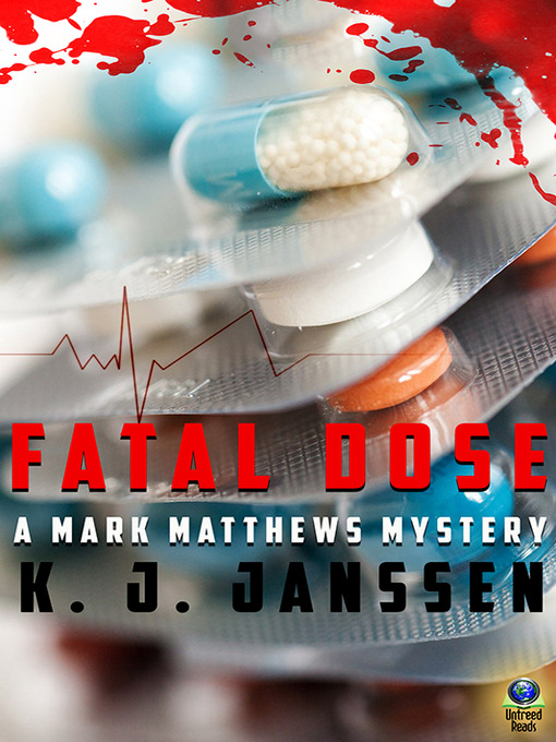 Title details for Fatal Dose by K. J. Janssen - Available
